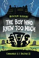 The Boy Who Knew Too Much | Disney Publishing Worldwide
