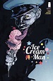 Ice Cream Man #17 — Major Spoilers — Comic Book Reviews