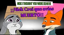 (Nick Pense que avías Muerto)- *Nick I thought you were dead* Zootopia ...