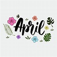 Hola abril. vector del mes de abril con flores y hojas. decoración ...