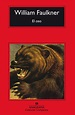 El oso - Faulkner, William - 978-84-339-2024-9 - Editorial Anagrama
