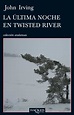 La Última Noche En Twisted River, de John Irving | Aventura En La Isla