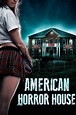 American Horror House (2012) — The Movie Database (TMDb)