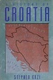 A history of Croatia by Stephen Gazi | Open Library