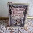 Masterpieces of Fantasy and Enchantment Edited by David G. Hartwell ...