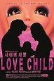 Love Child - Película 2014 - Cine.com