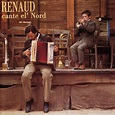 Album Cante el nord de Renaud sur CDandLP