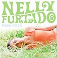 Whoa, Nelly! by Nelly Furtado on Apple Music