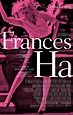 Frances Ha DVD Release Date | Redbox, Netflix, iTunes, Amazon