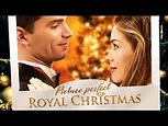 Enlace de la película "Picture Perfect Royal Christmas" - YouTube