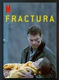 Fractura | Netflix, Foreign movies, Fracture