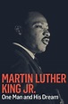 Martin Luther King Jr.: One Man and His Dream S0 E0 : Watch Full ...