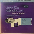 Bing Crosby With The Buddy Cole Trio – Some Fine Old Chestnuts (1954 ...