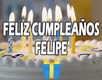 Mensajes de Feliz Cumpleaños Felipe ¡Frases Originales!