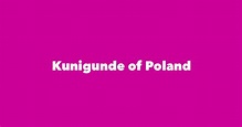 Kunigunde of Poland - Spouse, Children, Birthday & More