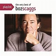 Boz Scaggs - Playlist: The Very Best of Boz Scaggs - CD - Walmart.com ...