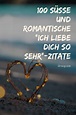 100 Süße Und Romantische "Ich Liebe Dich So Sehr"-Zitate