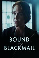 Bound by Blackmail (2022) — The Movie Database (TMDB)
