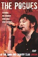 The Pogues: Live at the Town and Country Club London (2004) - Posters ...
