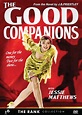 The Good Companions - Where to Watch and Stream - TV Guide