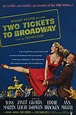 Two Tickets to Broadway (1951) par James V. Kern