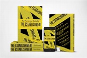 The Establishment | Book cover, Book cover design, How to get away