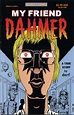 My Friend Dahmer [2002] [v2 2012] – comicsVORTEX