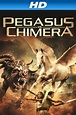 Pegasus Vs. Chimera (película 2012) - Tráiler. resumen, reparto y dónde ...