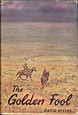 THE GOLDEN FOOL by DIVINE, DAVID: (1954) Signed by Author(s) | Antic ...