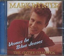 Mark Wynter CD: Venus In Blue Jeans - The Sixties Collection (CD ...