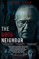 The Good Neighbor - Film 2016 - AlloCiné