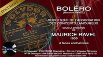 BOLÉRO (Maurice RAVEL) Orch Concerts Lamoureux dirigé par l'auteur ...