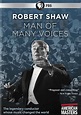 American Masters: Robert Shaw - Man of Many Voices (DVD 2019) | DVD Empire
