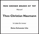 Traueranzeigen von Theo Christian Naumann | SZ-Gedenken.de