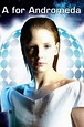 A for Andromeda (2006) — The Movie Database (TMDB)