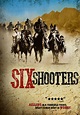 Six Shooters (2013) | Kaleidescape Movie Store