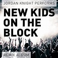 Amazon.com: Performs New Kids On the Block (Remix Album): Jordan Knight ...