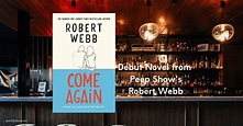 Come Again - Debut Novel By Robert Webb - Duffy The Writer