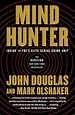 Mindhunter: Inside the FBI's Elite Serial Crime Unit - Kindle edition ...