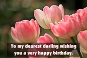 To my dearest darling wishing you a… - AZBirthdayWishes.com
