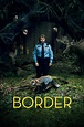 Border (2018) - Posters — The Movie Database (TMDb)