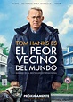 EL PEOR VECINO DEL MUNDO - Película - La Cartelera