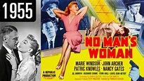 No Man's Woman - Full Movie - GREAT QUALITY (1955) - YouTube