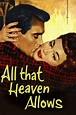 All That Heaven Allows - Alchetron, The Free Social Encyclopedia