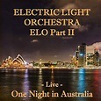Play One Night in Australia - Live by Electric Light Orchestra Part 2 ...
