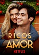 Nova comédia romântica da Netflix, "Ricos de Amor'' ganha trailer e pôster