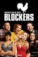 Blockers | Showtimes, Movie Tickets & Trailers | Landmark Cinemas