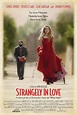 Strangely in Love (película 2014) - Tráiler. resumen, reparto y dónde ...