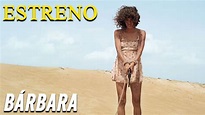 BARBARA (Película venezolana) | Estreno 10 de Abril en Gran Cine - YouTube