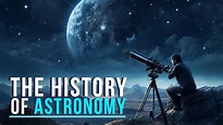 The History Of Astronomy - YouTube